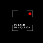 PIANO! IN SEQUENZA